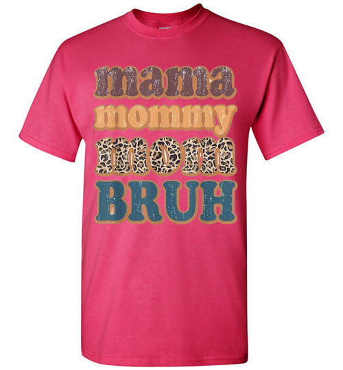 Mama Mommy Mom Bruh Graphic Tee Shirt Top