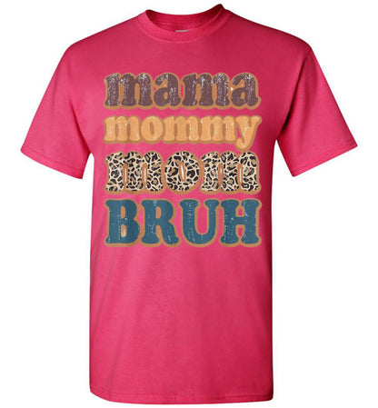 Mama Mommy Mom Bruh Graphic Tee Shirt Top