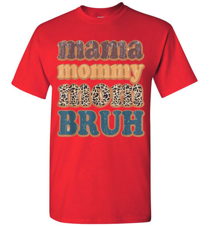 Mama Mommy Mom Bruh Graphic Tee Shirt Top