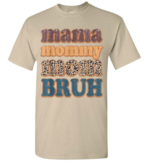 Mama Mommy Mom Bruh Graphic Tee Shirt Top