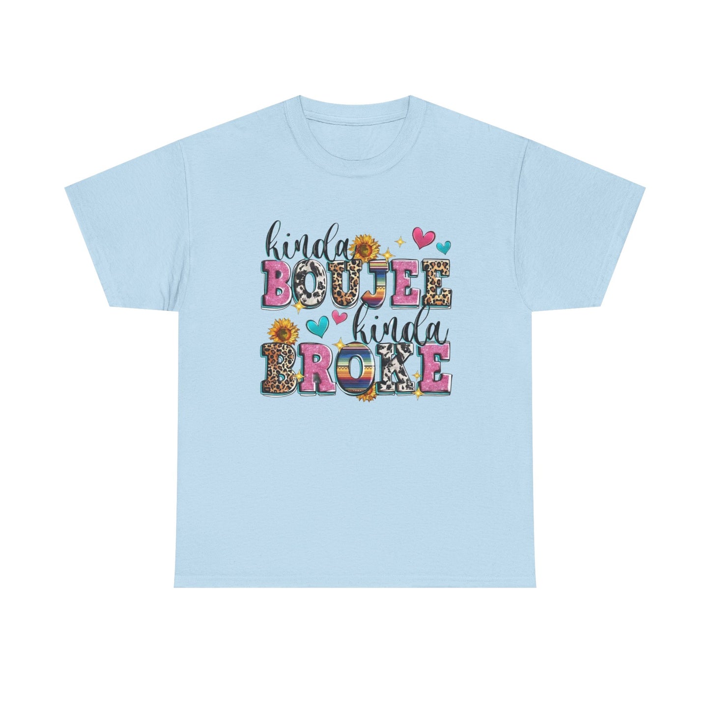 'Kinda Boujee Kinda Broke' Unisex Heavy Cotton Tee, Casual Fashion, Fun Gift for Friends, Birthday, Everyday Wear, Graphic Tee