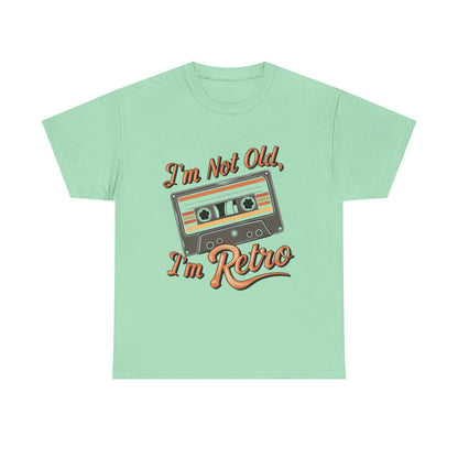 Retro Tee: I'm Not Old, I'm Retro T-Shirt for Vintage Lovers, Gifts, Casual Wear, 80s Theme Party
