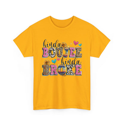 'Kinda Boujee Kinda Broke' Unisex Heavy Cotton Tee, Casual Fashion, Fun Gift for Friends, Birthday, Everyday Wear, Graphic Tee