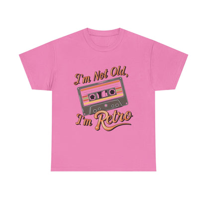 Retro Tee: I'm Not Old, I'm Retro T-Shirt for Vintage Lovers, Gifts, Casual Wear, 80s Theme Party