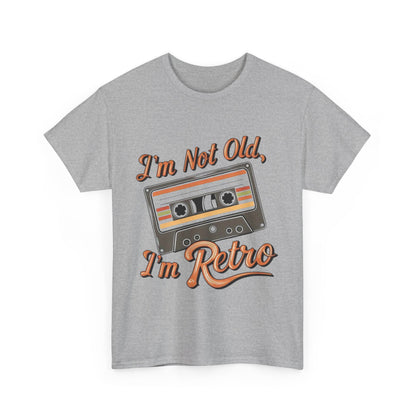 Retro Tee: I'm Not Old, I'm Retro T-Shirt for Vintage Lovers, Gifts, Casual Wear, 80s Theme Party