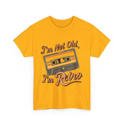 Retro Tee: I'm Not Old, I'm Retro T-Shirt for Vintage Lovers, Gifts, Casual Wear, 80s Theme Party