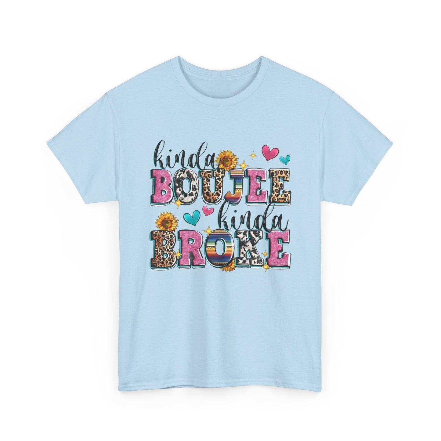 'Kinda Boujee Kinda Broke' Unisex Heavy Cotton Tee, Casual Fashion, Fun Gift for Friends, Birthday, Everyday Wear, Graphic Tee