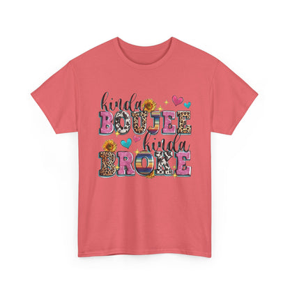 'Kinda Boujee Kinda Broke' Unisex Heavy Cotton Tee, Casual Fashion, Fun Gift for Friends, Birthday, Everyday Wear, Graphic Tee