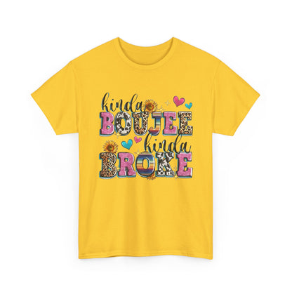 'Kinda Boujee Kinda Broke' Unisex Heavy Cotton Tee, Casual Fashion, Fun Gift for Friends, Birthday, Everyday Wear, Graphic Tee