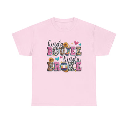 'Kinda Boujee Kinda Broke' Unisex Heavy Cotton Tee, Casual Fashion, Fun Gift for Friends, Birthday, Everyday Wear, Graphic Tee