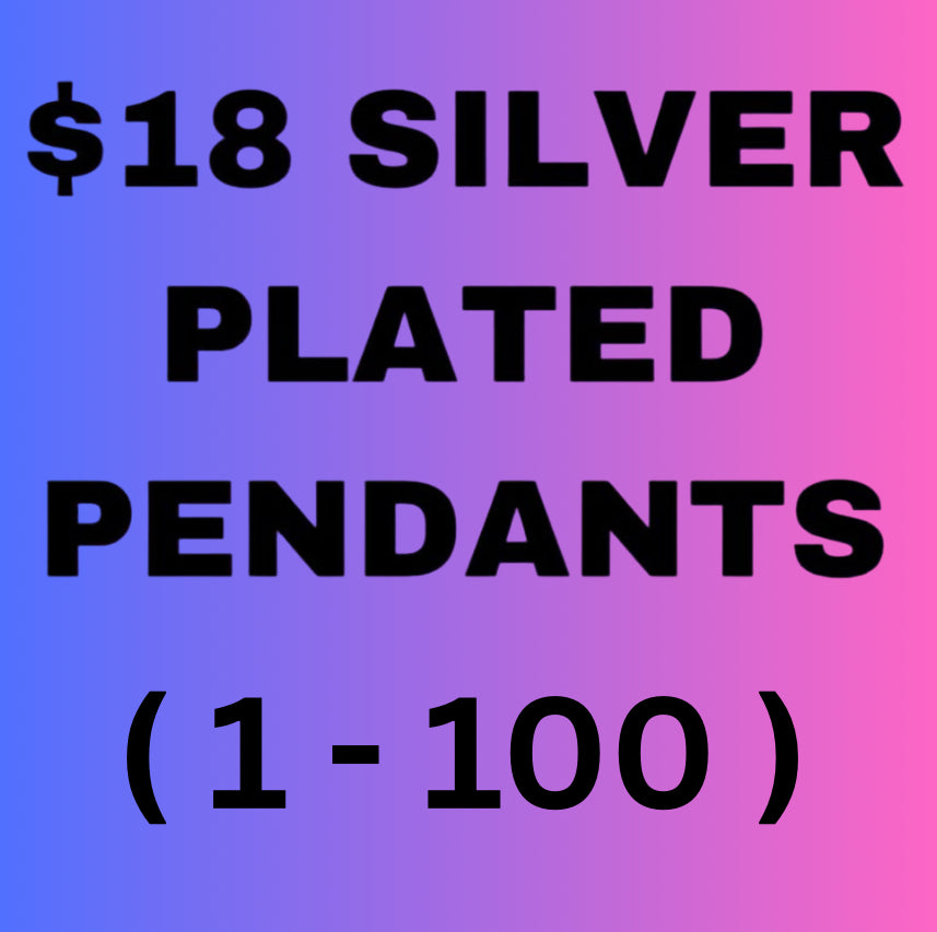 (01-100) $18 Silver Plated Pendants