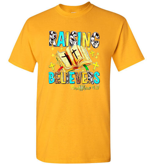 Raising Believers Christian Tee Shirt Top