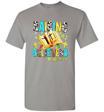 Raising Believers Christian Tee Shirt Top