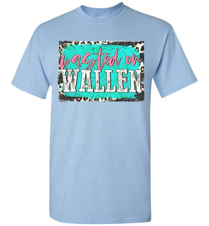 Wasted On Morgan Wallen Tee Shirt Top