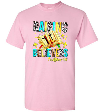 Raising Believers Christian Tee Shirt Top