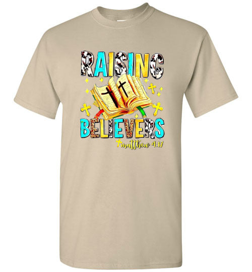 Raising Believers Christian Tee Shirt Top