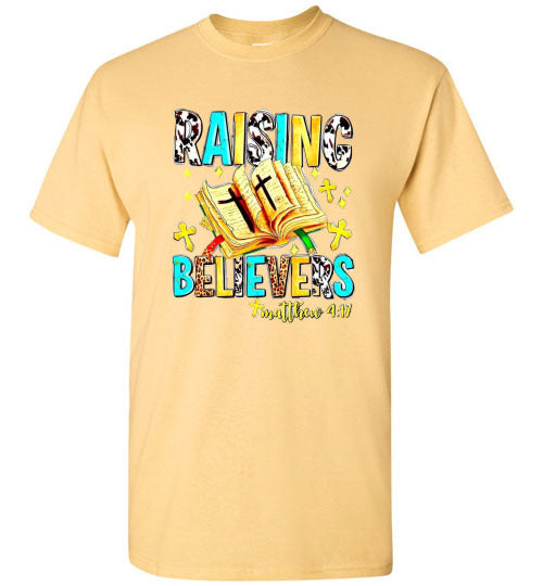 Raising Believers Christian Tee Shirt Top