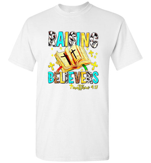 Raising Believers Christian Tee Shirt Top